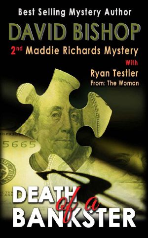 [Maddie Richards Mystery 02] • Death of a Bankster